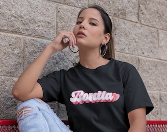 Bonita Shirt - Latina Shirt - Motivational Shirt - Encouragement Apparel
