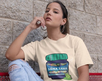 Sana Sana Colita De Rana Shirt - Abuela Dice - Hispanic Saying - Cultura Latina