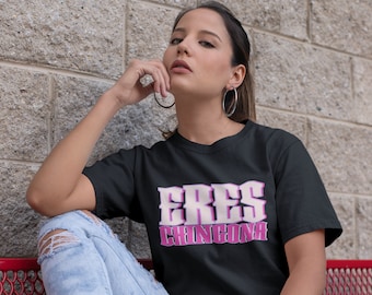 Eres Chingona シャツ - メキシコシャツ - ラティーナシャツ - Orgullo Mexicana - ヒスパニック系女性 - 母の日ギフト - 面白いラティーナ T シャツ - スペイン語