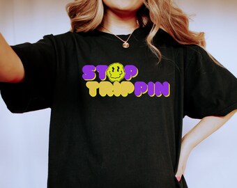 Comfort Colors Stop Trippin T-shirt, Festival Outfit, Raver, Rave, Gift For Her, Gift For Him, Love, Have a Good Trip