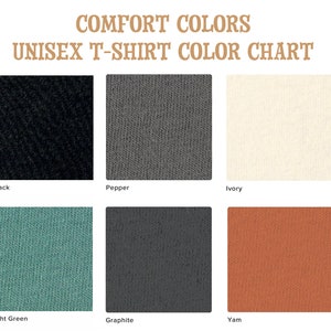 May include: Color chart showing six different t-shirt colors: black, pepper, ivory, light green, graphite, and yam.
