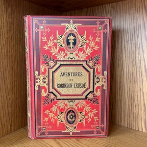 Aventures De Robinson Crusoe by Daniel De Foe French Edition Illustrated