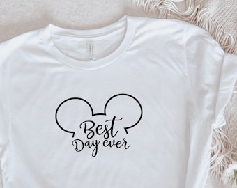 Best Day Ever Shirt, Disney Trip Shirt, Disneyland Trip Shirt, Disney Shirt, Disney Vacation Shirt, Disney Family Shirts, Disney World Shirt
