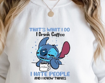 I Drink Coffee, I hate people Stitch  Sweatshirt/Hoodie.Disney Stitch Hoodie,Stitch Sweatshirt Ohana Means Family Hoodie