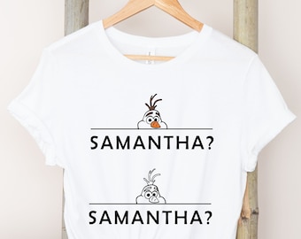 Camiseta Olaf, camiseta Olaf Samantha, camiseta congelada engraçada, camisa da Disney, camisa da Disneylândia, camisas da Disneyworld.