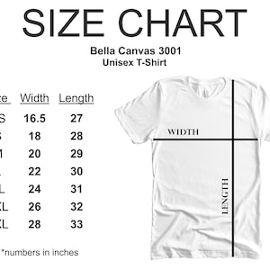 May include: Size chart for a Bella Canvas 3001 unisex t-shirt. The chart shows the width and length in inches for sizes XS to 3XL.