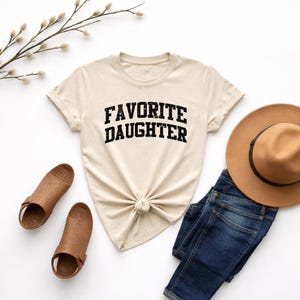Favorite Daughter Shirt, Awesome Daughter Printed Shirt, Retro Favorite Child Birthday Tee, Funny Daughter Tops, Best Daughter Gift from Dad image 2