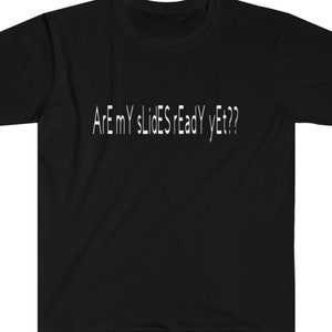 Unisex Softstyle Funny PathologyT-Shirt