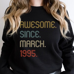 Awesome Since 1995 Sweatshirt, 30th Birthday Gifts Hoodies for Girl/Boy, Personalized Birthday Sweatshirt,30th Birthday Idea,30th Bday Sweat