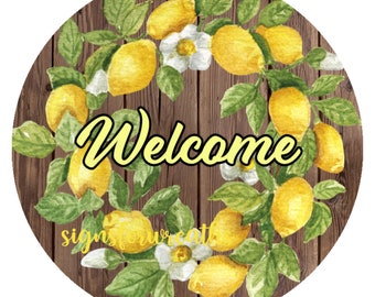 Welcome Sign, Metal Wreath Sign, Welcome to Our Home Sign, Lemon Welcome Sign