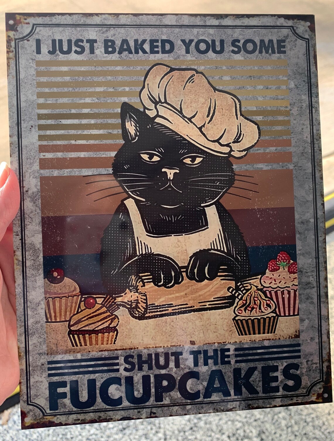 I Just Baked You Some Shut the Fucupcakes Sign Metal Sign - Etsy