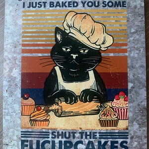 Cartello in latta vintage con scritta I Just Baked You Some Cakes in metallo, 20 x 30 cm