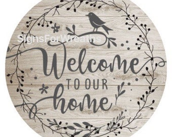 Welcome Sign, Metal Wreath Sign, Welcome to Our Home Sign