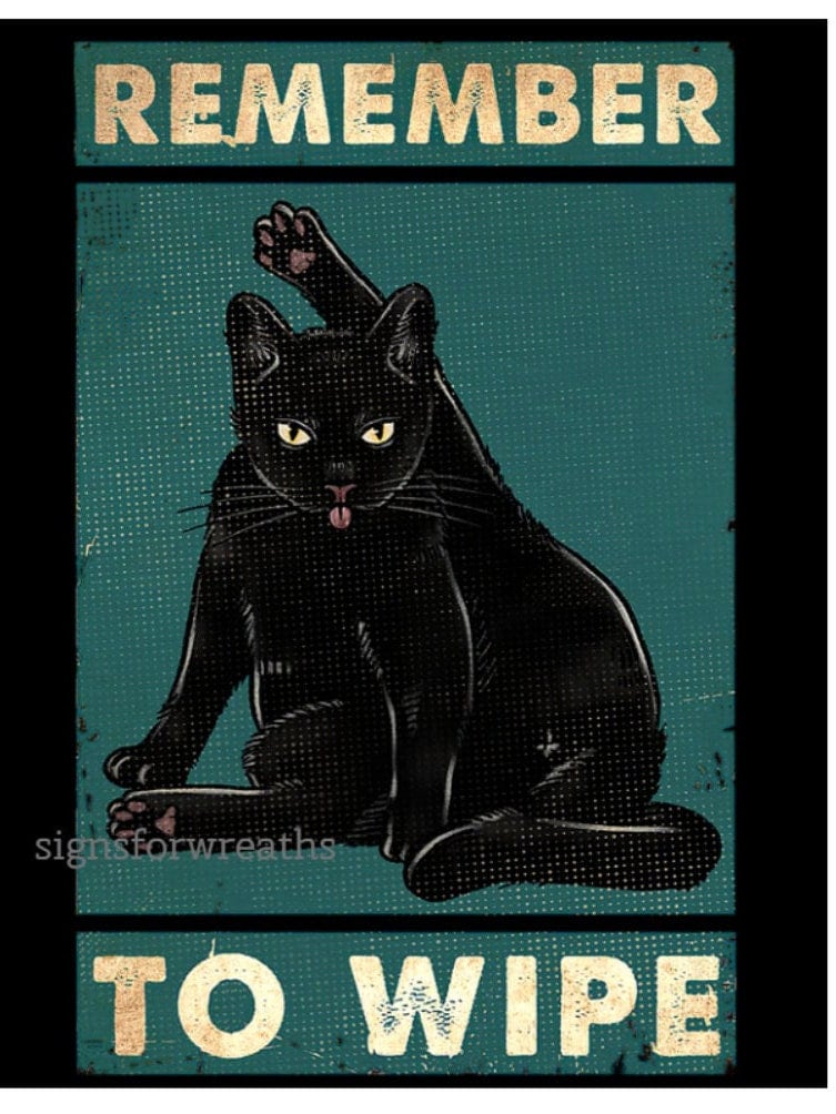 Remember to Wipe Sign, Funny Black Cat Sign, 7x9'' Metal Sign, Cat Lover Gift, Funny Bathroom Sign, Bathroom Humor, Black Cat Bathroom Sign