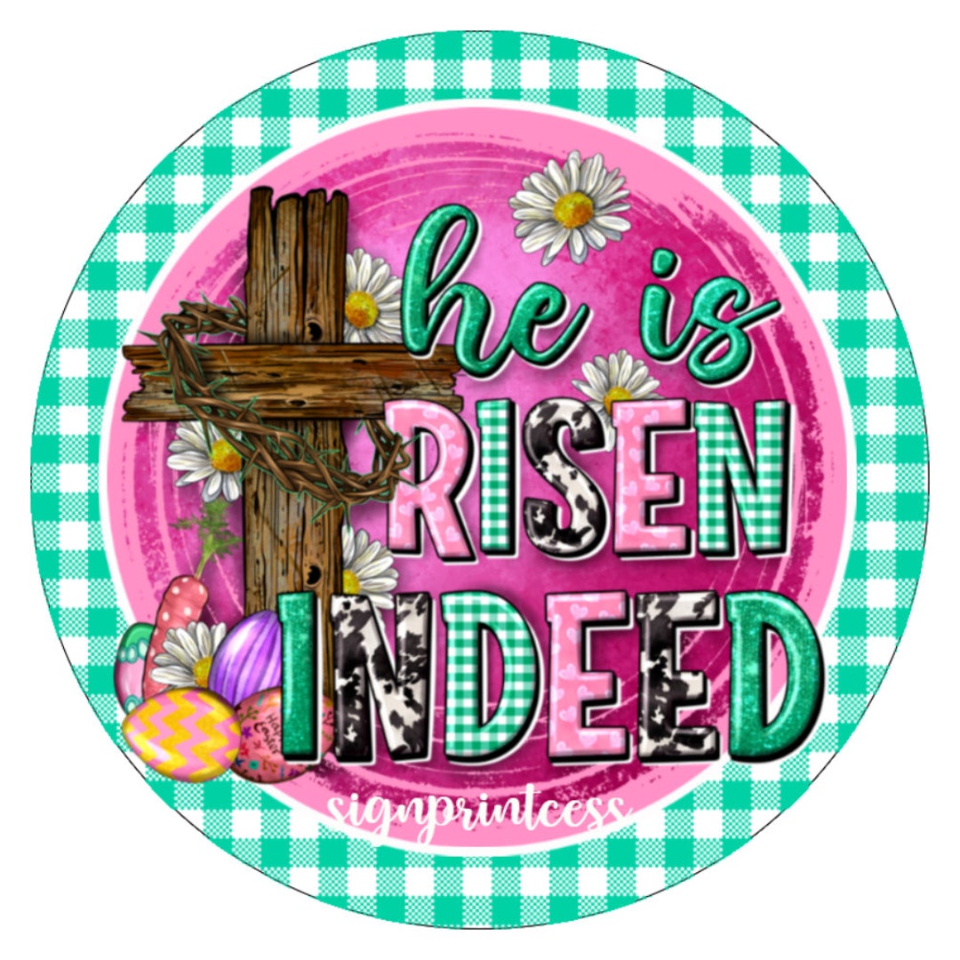He is Risen Sign, Metal Wreath Sign, Easter Sign, Easter Wreath Sign