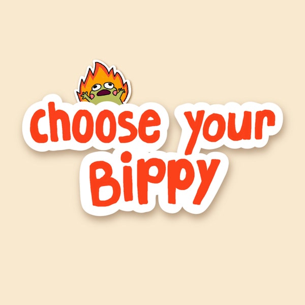 Choose Your Bippy matte vinyl sticker