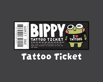 Bippy Tattoo Ticket