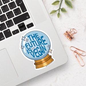 The Future is Vegan - Sticker vinyle 2,5" - Sticker boule de cristal | Sticker pour ordinateur | Sticker imperméable | Sticker pailleté | Sticker cool