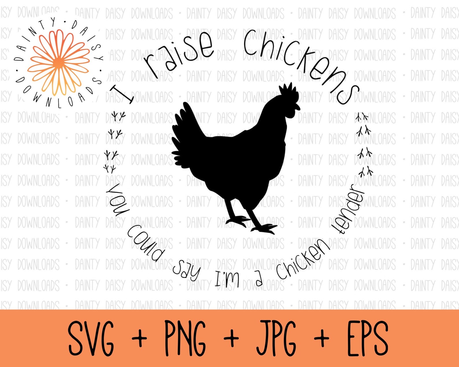 I Raise Chickens You Could Say I'm A Chicken Tender SVG Etsy