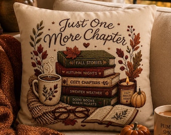 Just One More Chapter Pillowcase |Beige Bookish Throw Pillow cover | Cozy Reading Room Decor|Fall decor| Bookish pillowcase| Book lover gift