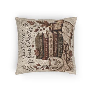 Just One More Chapter Woven Pillow | Book Lover Throw Pillow| Cozy Reading Decor| Literary Cushion| Library Home Decor| Fall Accent Pillow image 8