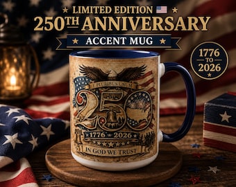 250th Anniversary USA Accent Coffee Mug | Patriotic 250 Celebration| 4th July Mug gift| Coffee Lover Mug| Declaration of Independence gift