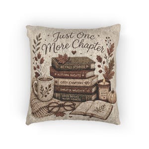 Just One More Chapter Woven Pillow | Book Lover Throw Pillow| Cozy Reading Decor| Literary Cushion| Library Home Decor| Fall Accent Pillow image 2