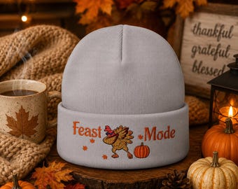 Feast Mode Thanksgiving Embroidered Beanie | Funny Turkey Knit Hat | Cozy Fall Holiday Skull Cap Gift| Thanksgiving hat gift|Minimalist gift