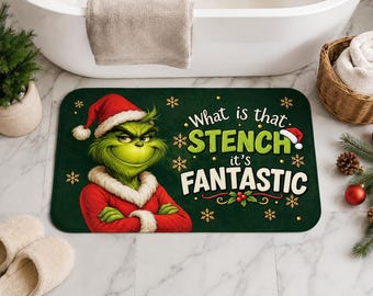 What is that stench? It's fantastic Grinch Bath Mat| Christmas Bathroom mat| Christmas décor|Funny quote Christmas bathroom mat| Bathroom de