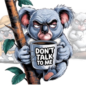 Grumpy Coffee Bear Koala Clipart, Cute Angry Safari Animals Clipart, Grumpy Forest Animals, Animal PNG, Commercial Use Cartoon Pet Print DTG