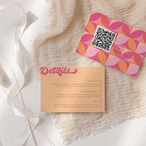 May include: A peach-colored card with the word "Details" in pink script. The card has information about a reception, accommodations, and gifts. A pink and orange card with a geometric pattern and a QR code is in the background.