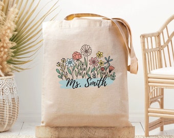 Floral Teacher Totebag, Custom Teacher Bag, Custom Teacher Appreciation Gift, Personalized Tote, Gift For Teacher, Wildflower Totebag