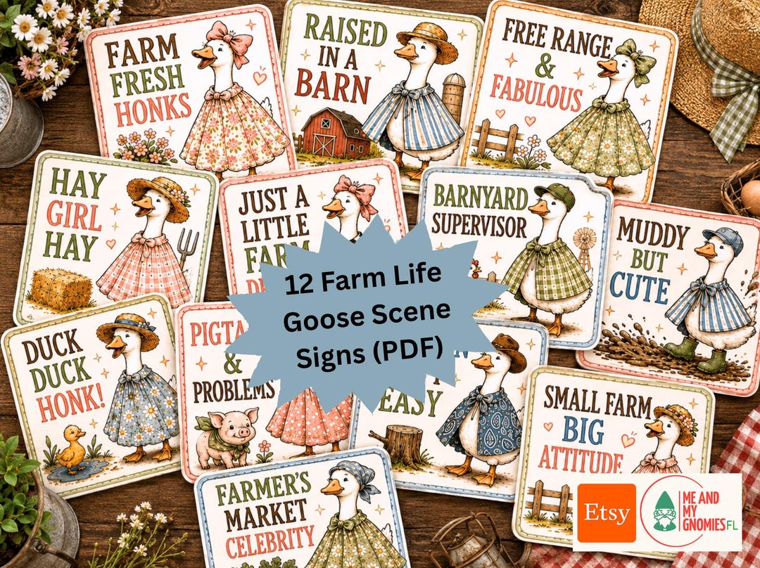 Printable Farm Life Desk Goose Signs | 12 Barnyard Goose Signs ...