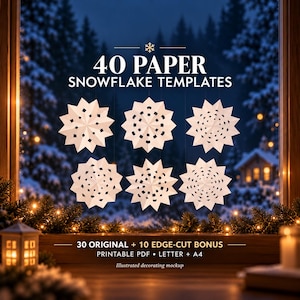 May include: A digital collection of 40 paper snowflake templates featuring 30 original designs and 10 edge-cut bonus patterns. The text reads 40 PAPER SNOWFLAKE TEMPLATES, 30 ORIGINAL + 10 EDGE-CUT BONUS, PRINTABLE PDF, LETTER + A4.