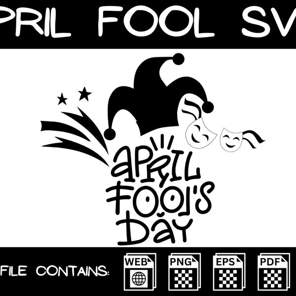 Happy April Fools' Day SVG, April Fool SVG, April fools Shirt SVG, Funny April Fool Svg