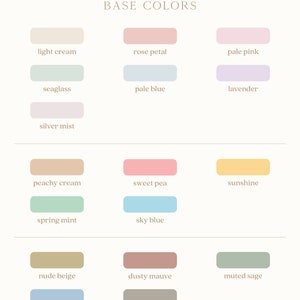 May include: A chart of 12 color swatches with names for each color. The colors are light cream, rose petal, pale pink, seaglass, pale blue, lavender, silver mist, peachy cream, sweet pea, sunshine, spring mint, sky blue, nude beige, dusty mauve, muted sage, dusty blue, and ash taupe.