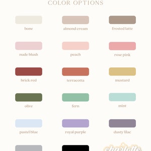 May include: Color palette chart with 14 color swatches, including bone, almond cream, frosted latte, nude blush, peach, rose pink, brick red, terracotta, mustard, olive, fern, mint, pastel blue, royal purple, dusty lilac, fog grey, and black. The text "charlotte wood/white" is at the bottom of the chart.