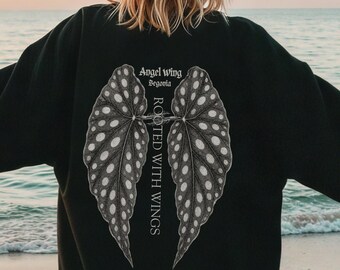 Angel Wing Begonia Sweatshirt for Plant Parents, Rooted with Wings Sweater