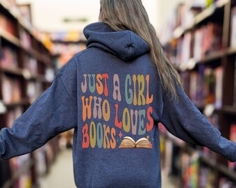 Just a Girl Who Loves Books Hoodie Book Sweatshirt Book Hoodie Book Lover Gift Idea for Bookworm Love to Read Hooded Sweater Warm Fleece