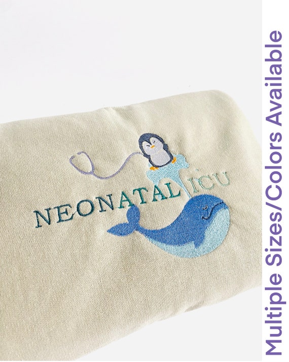 NICU Sweatshirt | Neonatal Sweatshirt | Embroidered Healthcare Sweatshirt | Rn, Md, Pt Sweatshirt