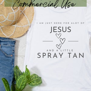 Jesus and Spray Tans SVG PLR, Christian Svg, Jesus Svg, Tee Svg, Notebook Svg, Religious Svg, Faith Svg, Jesus Svg, Mug Svg, Use with Cricut