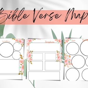 May include: Three printable Bible verse map templates with floral borders. Each template has a different layout with circles and boxes for writing scripture, dates, and other notes.