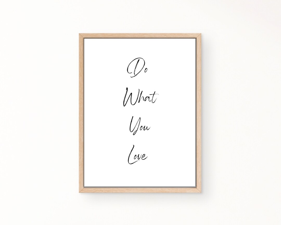 Quote Print Do What You Love Print Wall Art Black and Etsy