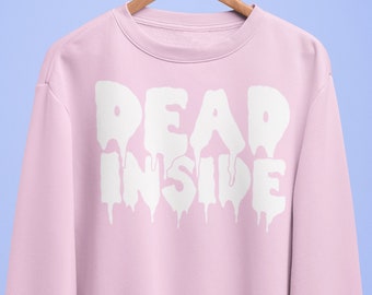 Dead Inside, Pastel Goth Sweater, Goth Shirt, Kawaii Sweatshirt, Aesthetic Pastel Grunge Lounge Wear, Grunge Halloween Super Soft Crewneck