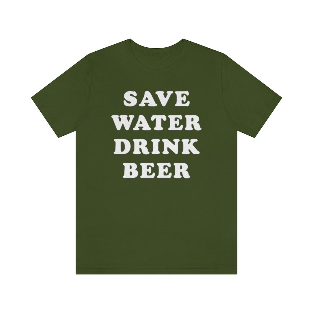 Save Water Drink Beer Gift Shirt Custom Party Shirts Beer - Etsy