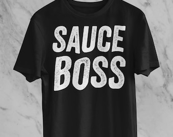 Sauce Boss Funny T-shirt, Chef, BBQ Shirt, Cook Gift, Food, Humorous, Grill Master, T-Shirt
