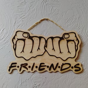 Friends fist flip off laser engraved wall decor