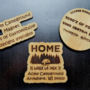 Custom Campground Laser Engraved Magnets, 100&#39;s of customizable options available. Bulk specials for Campground gift shops!