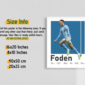 May include: A white framed poster with a blue background featuring a football player in a light blue shirt celebrating a goal. The poster includes the player's name "Foden" and a list of his achievements. The poster is available in four sizes: 16x20 inches, 8x10 inches, 40x50 cm, and 20x25 cm.