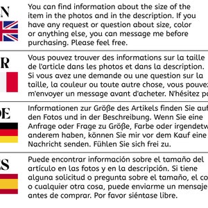May include: A multilingual image with text in English, French, German, and Spanish. The text explains that you can find information about the size of an item in the photos and description. It also states that you can message the seller with any questions about size, color, or anything else before purchasing.